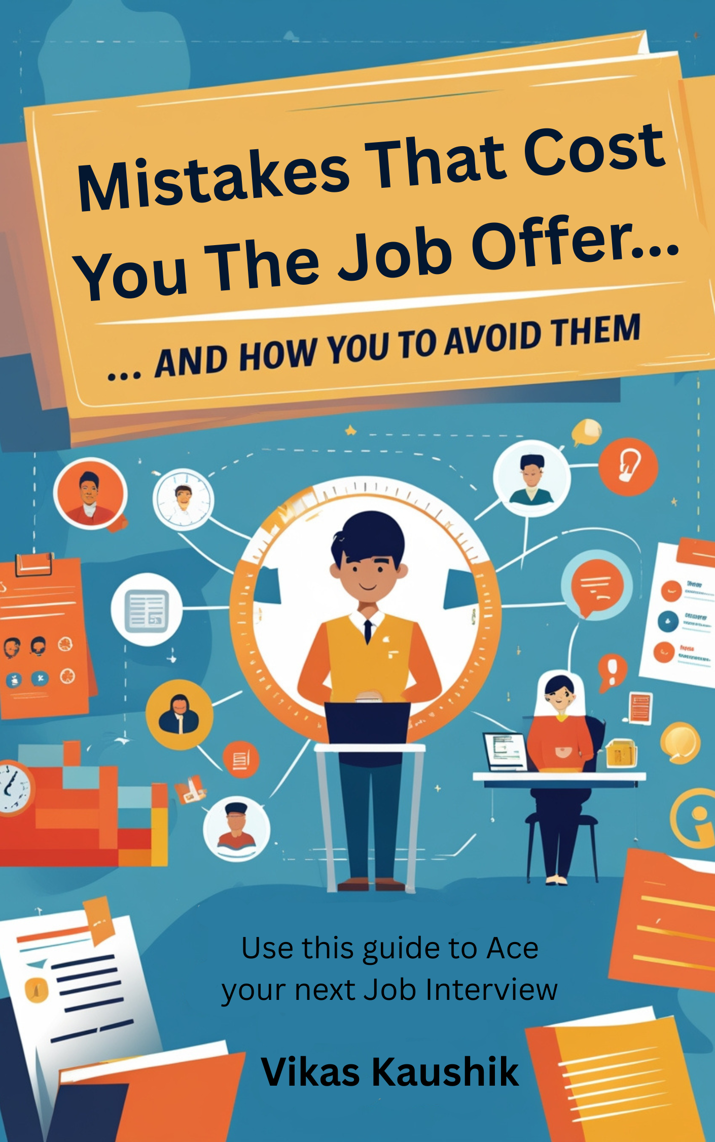 Mistakes That Cost You the Job Offer
